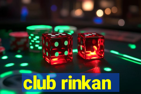 club rinkan