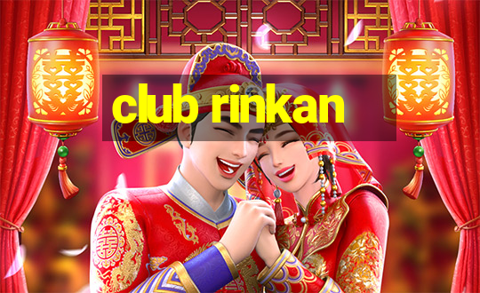 club rinkan