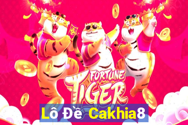 Lô Đề Cakhia8