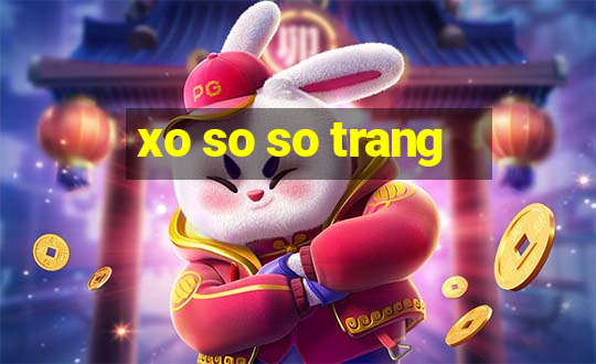 xo so so trang