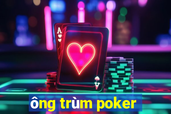 ông trùm poker