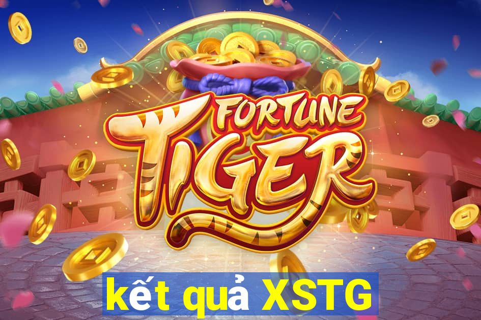 kết quả XSTG