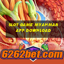 slot game myanmar app download