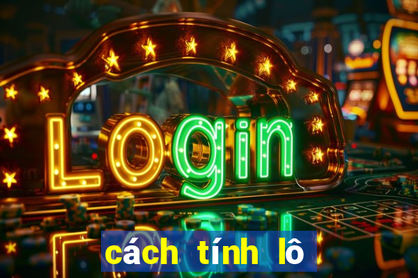 cách tính lô xiên quay