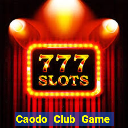 Caodo Club Game Bài 247