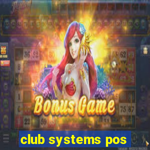 club systems pos