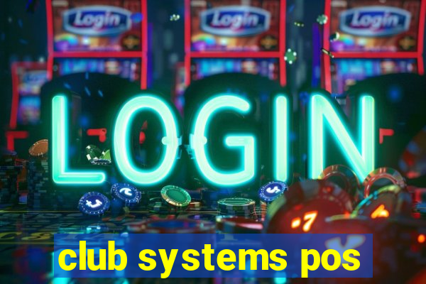 club systems pos