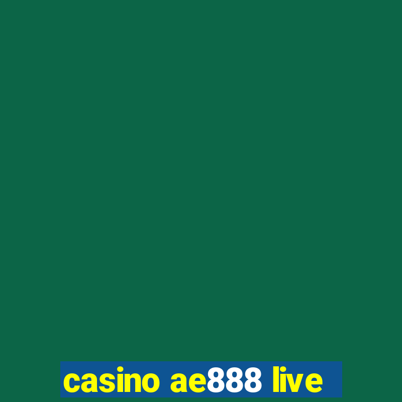 casino ae888 live