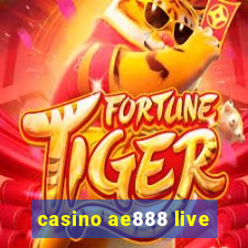 casino ae888 live