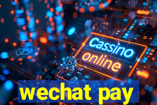 wechat pay