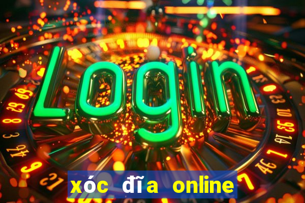 xóc đĩa online có bịp không