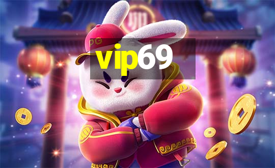 vip69