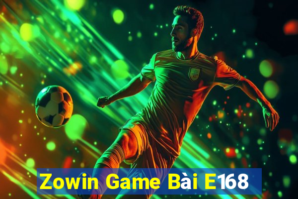 Zowin Game Bài E168