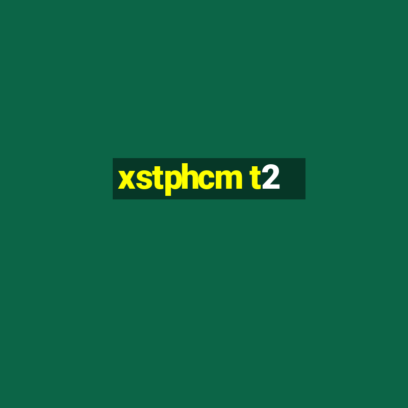 xstphcm t2