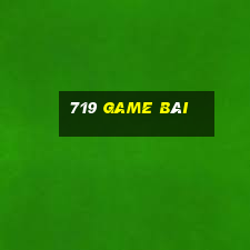 719 game bài