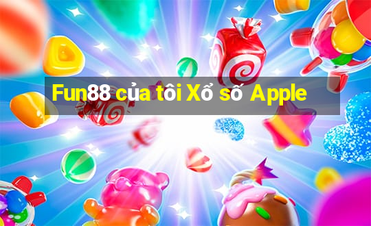 Fun88 của tôi Xổ số Apple