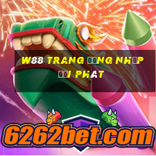 W88 Trang đăng nhập đại phát