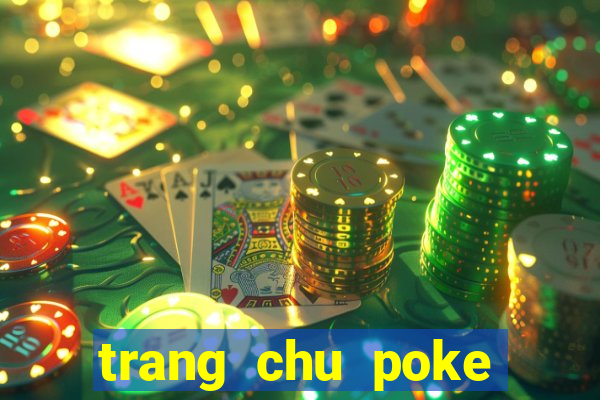 trang chu poke đại chiến