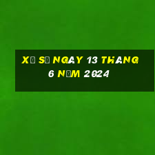 xổ số ngày 13 tháng 6 năm 2024