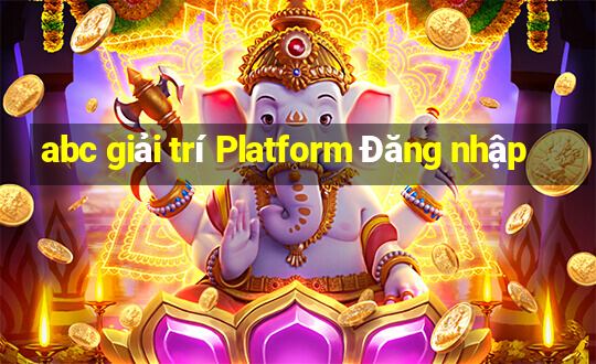 abc giải trí Platform Đăng nhập