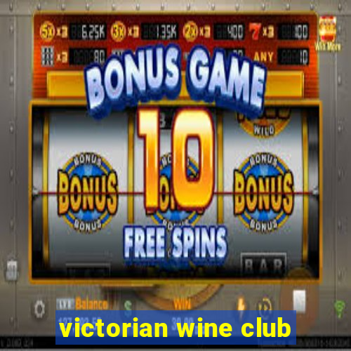 victorian wine club