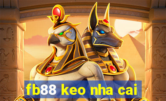 fb88 keo nha cai