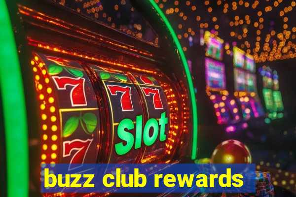 buzz club rewards