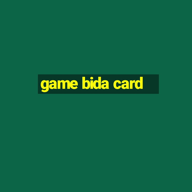 game bida card