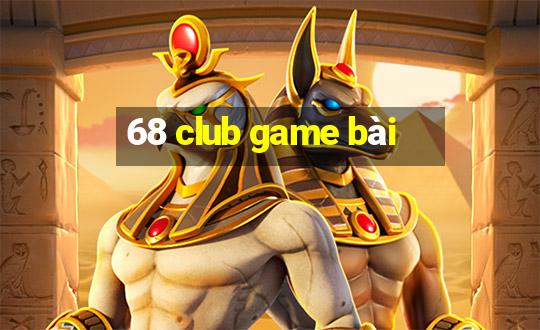 68 club game bài