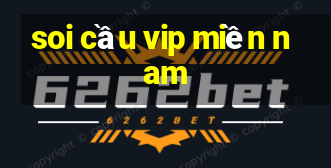 soi cầu vip miền nam