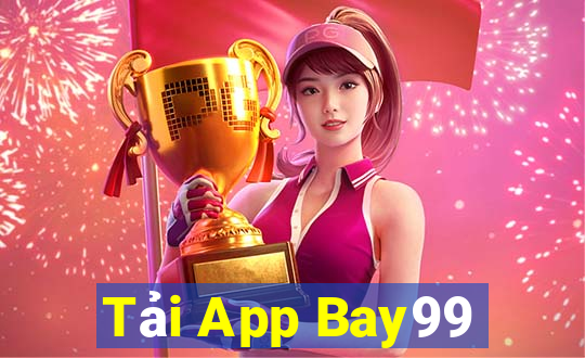 Tải App Bay99