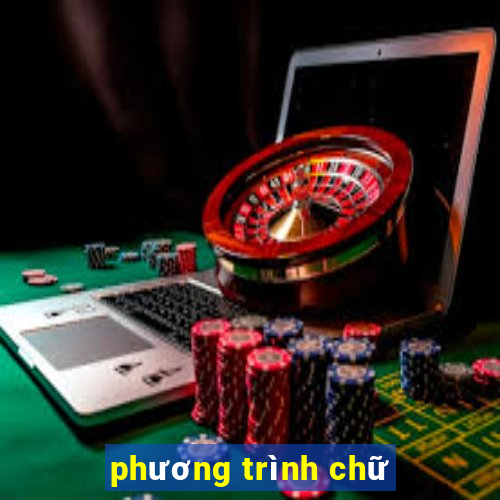 phương trình chữ