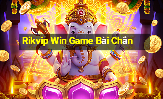 Rikvip Win Game Bài Chắn