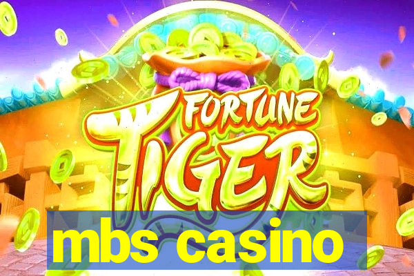 mbs casino