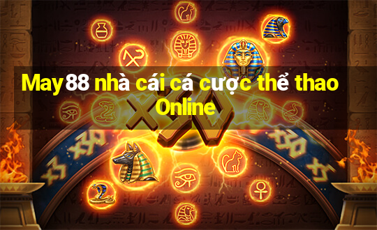 May88 nhà cái cá cược thể thao Online