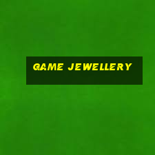 game jewellery