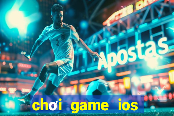 chơi game ios trên android