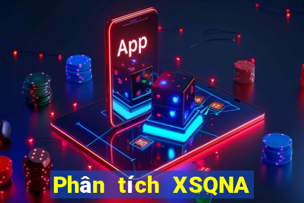 Phân tích XSQNA Thứ 6