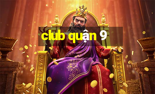 club quận 9