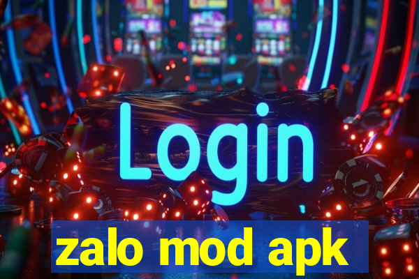 zalo mod apk