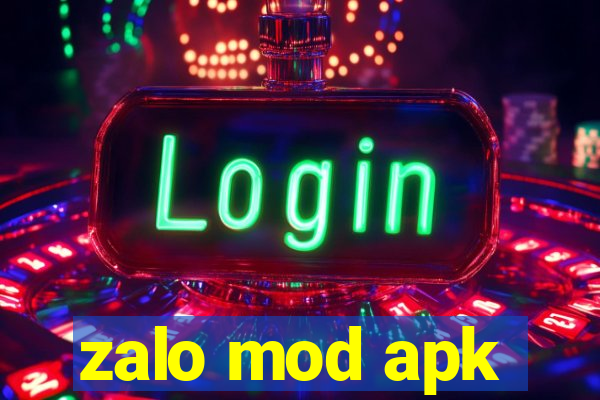 zalo mod apk