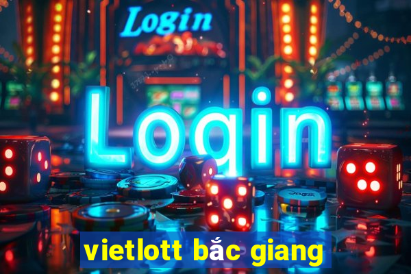 vietlott bắc giang