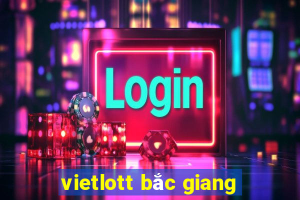 vietlott bắc giang