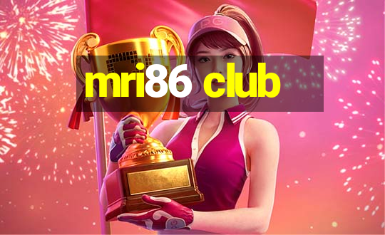 mri86 club