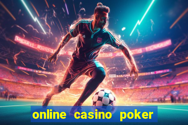 online casino poker real money