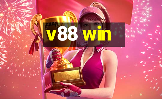 v88 win