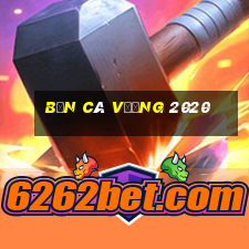 bắn cá vương 2020