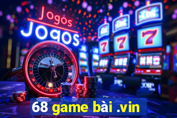 68 game bài .vin