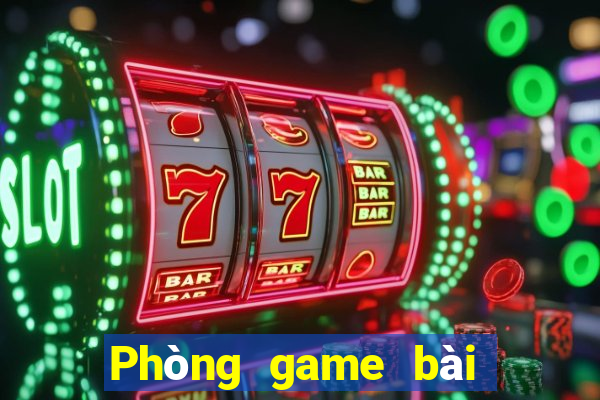 Phòng game bài di động Việt nam