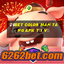 20bet Color Man Tang apk Tải về